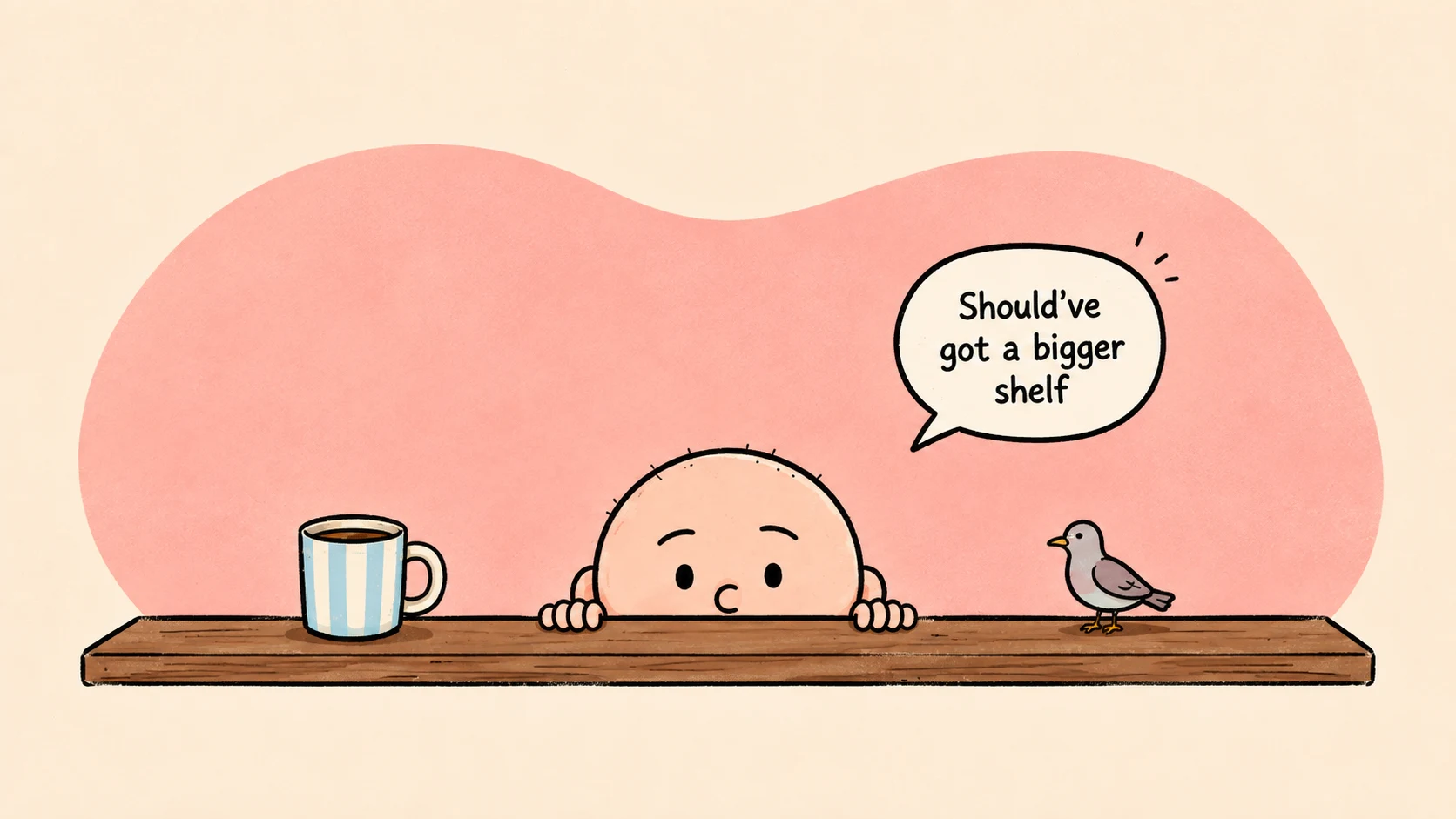 bitodd character peeking over a shelf beside a mug and pigeon